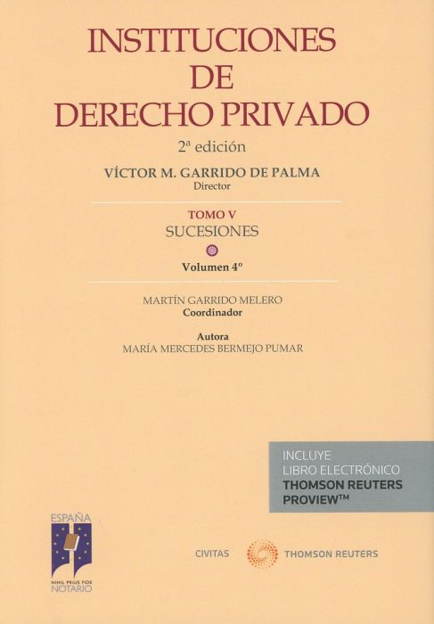 INSTITUCIONES DE DERECHO PRIVADO (Tomo V: Sucesiones, Vol. 4)