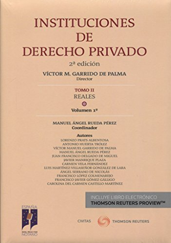 INSTITUCIONES DE DERECHO PRIVADO (Tomo II: Reales, Vol. 1)