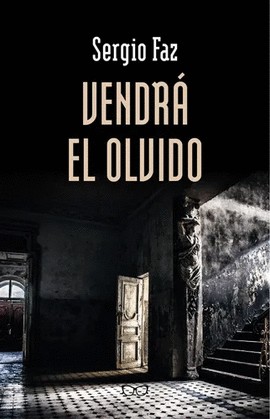 VENDRÁ EL OLVIDO