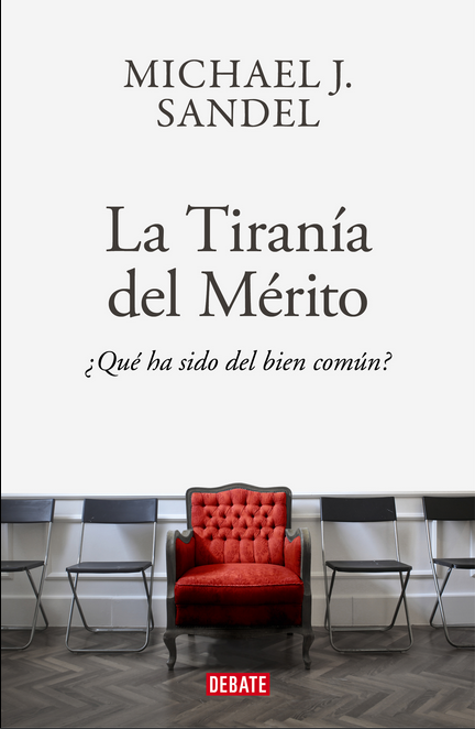 LA TIRANÍA DEL MÉRITO