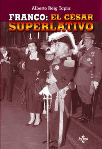 FRANCO: EL CÉSAR SUPERLATIVO