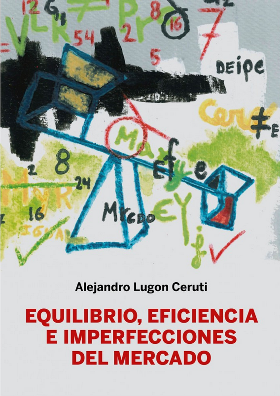 EQUILIBRIO, EFICIENCIA E IMPERFECCIONES DEL MERCADO