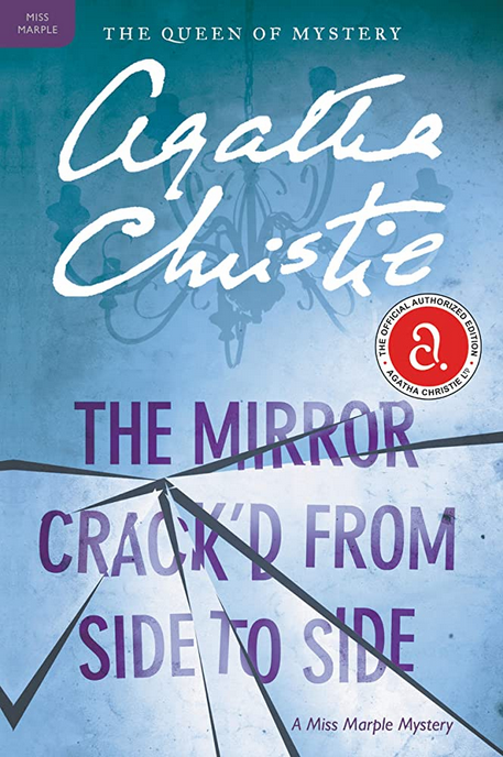 THE MIRROR CRACK'D FROM SIDE TO SIDE