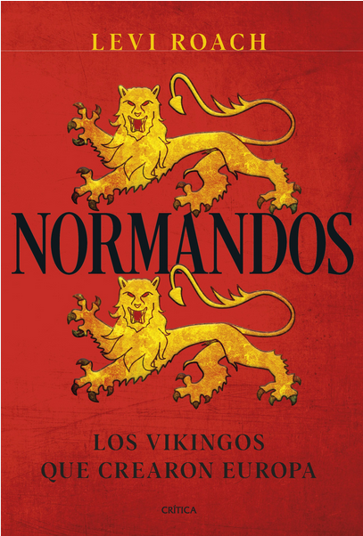 NORMANDOS: Los vikingos que crearon Europa