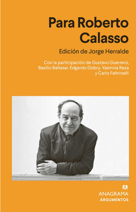 PARA ROBERTO CALASSO