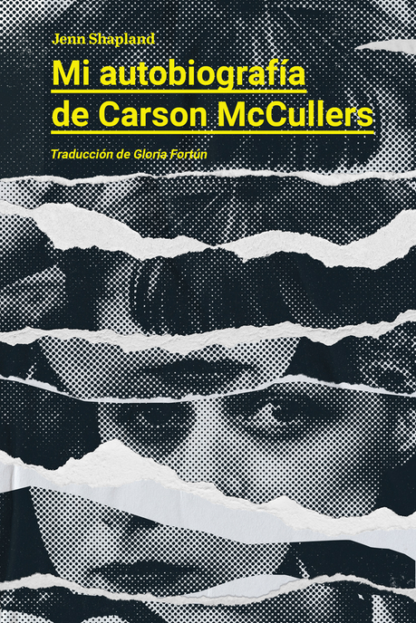 MI AUTOBIOGRAFÍA DE CARSON McCULLERS