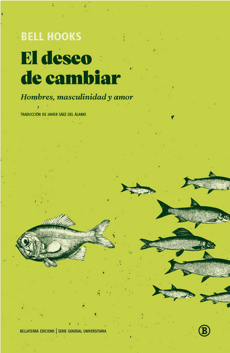EL DESEO DE CAMBIAR: Hombres, masculinidad y amor