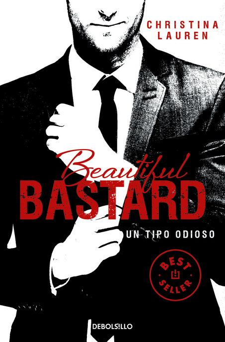 BEAUTIFUL BASTARD (Beautiful 1, Un tipo odioso)
