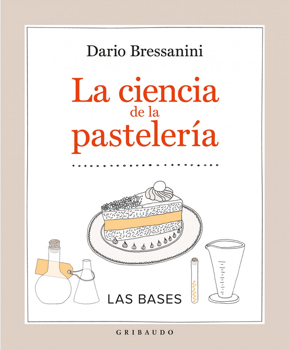 LA CIENCIA DE LA PASTELERÍA: Las bases
