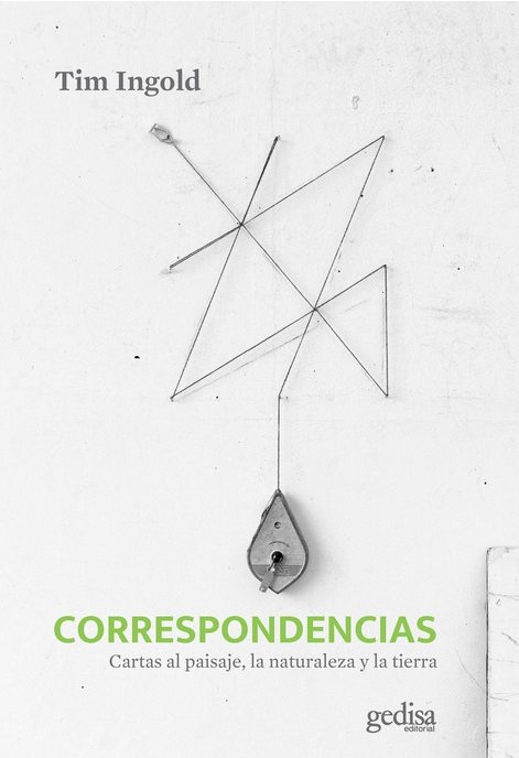 CORRESPONDENCIAS: Cartas al paisaje, la naturaleza y la tierra