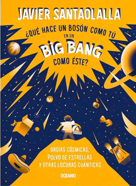 ¿QUÉ HACE UN BOSÓN COMO TÚ EN UN BIG BANG COMO ÉSTE?