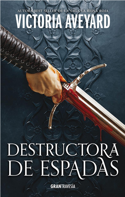 DESTRUCTORA DE ESPADAS (Destructora de Reinos 2)