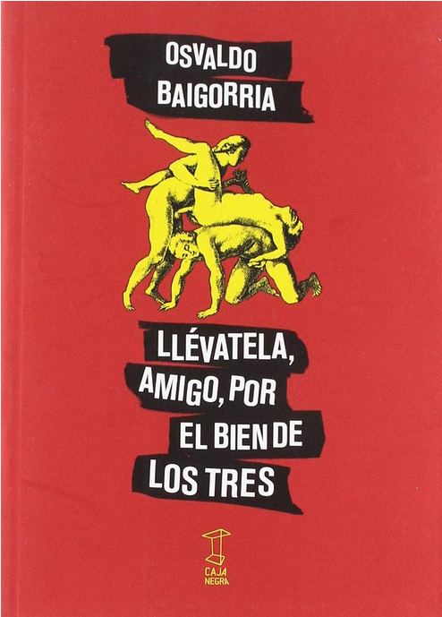 LLÉVATELA, AMIGO, POR EL BIEN DE LOS TRES