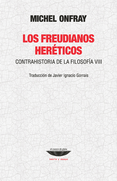 LOS FREUDIANOS HERÉTICOS