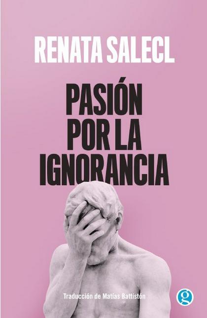 PASIÓN POR LA IGNORANCIA