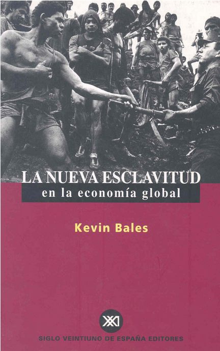LA NUEVA ESCLAVITUD EN LA ECONOMÍA GLOBAL