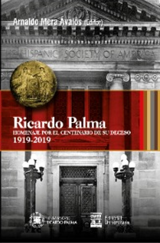 [9786123310486] RICARDO PALMA: Homenaje por el Centenario de su deceso 1919-2019