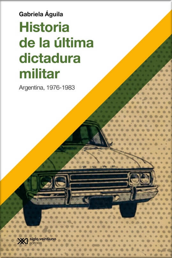 [9789878012162] HISTORIA DE LA DICTADURA MILITAR