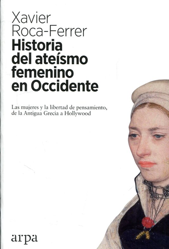 [9788416601868] HISTORIA DEL ATEÍSMO FEMENINO EN OCCIDENTE