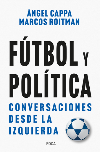 [9788416842742] FÚTBOL Y POLÍTICA