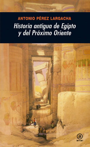 [9788446025955] HISTORIA ANTIGUA DE EGIPTO Y DEL PRÓXIMO ORIENTE