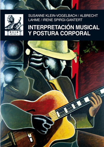[9788446027461] INTERPRETACIÓN MUSICAL Y POSTURA CORPORAL