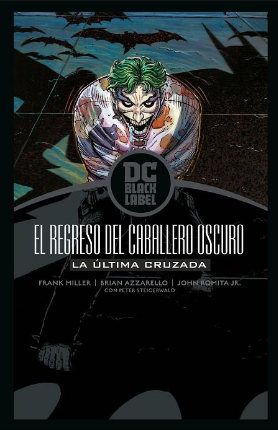 [9788418382826] REGRESO DEL CABALLERO OSCURO: LA ULTIMA CRUZADA