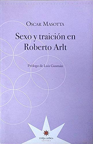 [9789872426620] SEXO Y TRAICIÓN EN ROBERTO ARLT