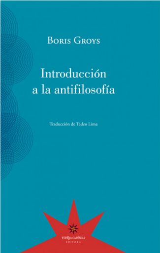 [9789877121001] INTRODUCCIÓN A LA ANTIFILOSOFÍA
