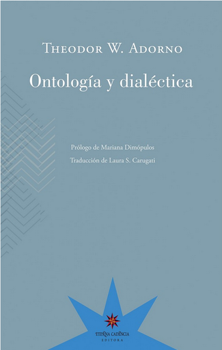 [9789877121261] ONTOLOGÍA Y DIALÉCTICA