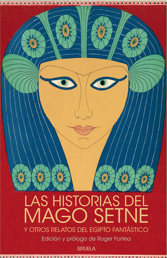 [9788419419828] LAS HISTORIAS DEL MAGO SETNE y otros relatos del Egipto fantástico