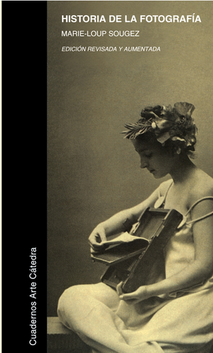 [9788437627373] HISTORIA DE LA FOTOGRAFÍA