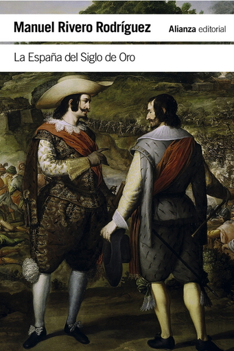 [9788411481762] LA ESPAÑA DEL SIGLO DE ORO