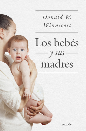 [9788449339042] LOS BEBÉS Y SUS MADRES