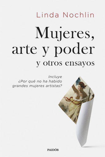 [9788449339134] MUJERES, ARTE Y PODER Y OTROS ENSAYOS