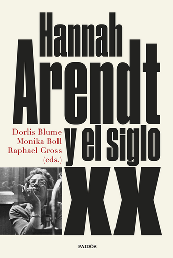 [9788449339905] HANNAH ARENDT Y EL SIGLO XX
