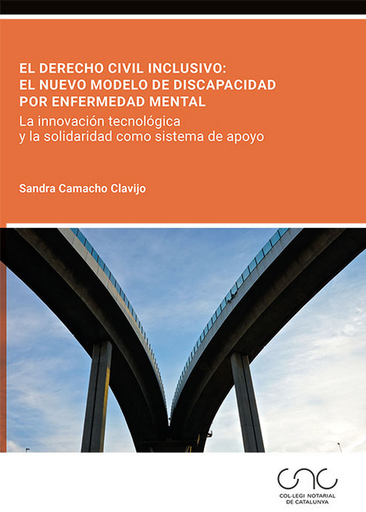 [9788413814667] EL DERECHO CIVIL INCLUSIVO: el nuevo modelo de discapacidad por enfermedad mental