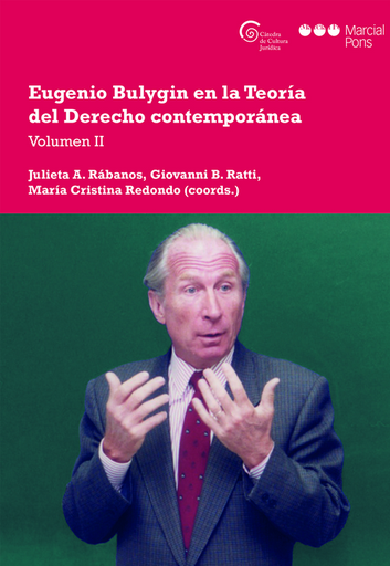 [9788413814377] EUGENIO BULYGIN EN LA TEORÍA DEL DERECHO CONTEMPORÁNEA II