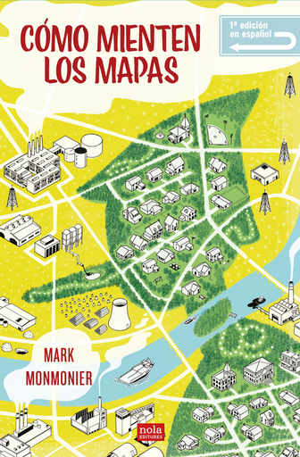 [9788418164194] CÓMO MIENTEN LOS MAPAS