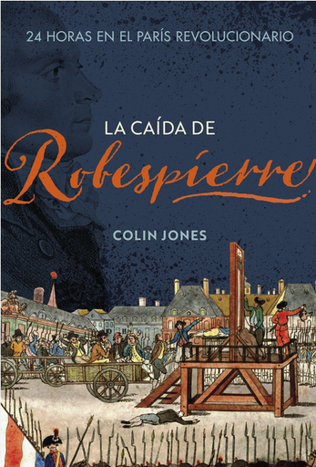 [9788491995265] LA CAÍDA DE ROBESPIERRE