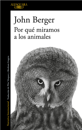 [9788420474175] POR QUÉ MIRAMOS A LOS ANIMALES