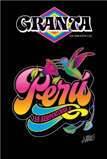 [9788418449017] GRANTA EN ESPAÑOL 25: PERÚ