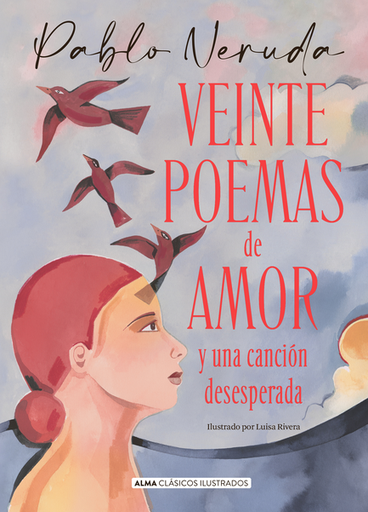 [9788418395796] VEINTE POEMAS DE AMOR Y UNA CANCIÓN DESESPERADA