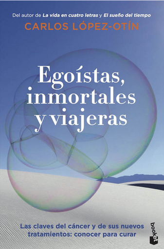 [9788408270713] EGOÍSTAS, INMORTALES Y VIAJERAS
