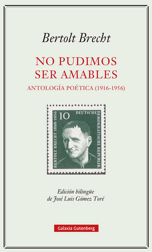 [9788419392329] NO PUDIMOS SER AMABLES: Antología poética (1916-1956)