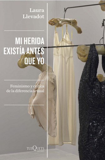 [9788411070881] MI HERIDA EXISTÍA ANTES QUE YO