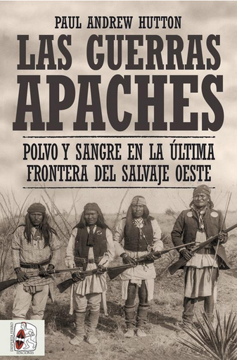 [9788412498516] LAS GUERRAS APACHES