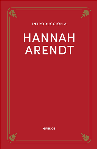 [9788424999919] INTRODUCCIÓN A HANNAH ARENDT