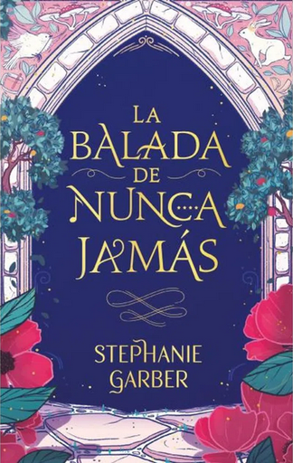 [9788417854928] LA BALADA DE NUNCA JAMÁS