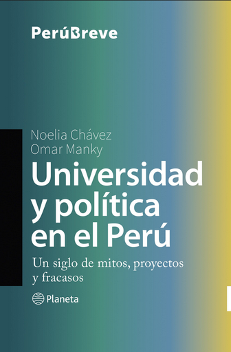[9786123198404] UNIVERSIDAD Y POLÍTICA EN EL PERÚ